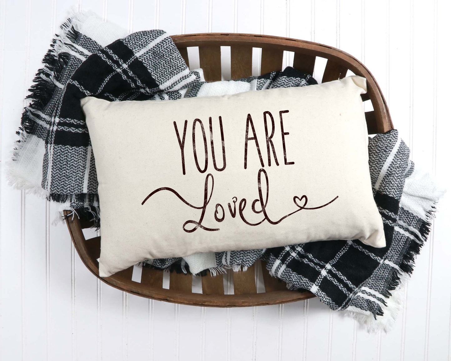 YOU ARE Loved pillow