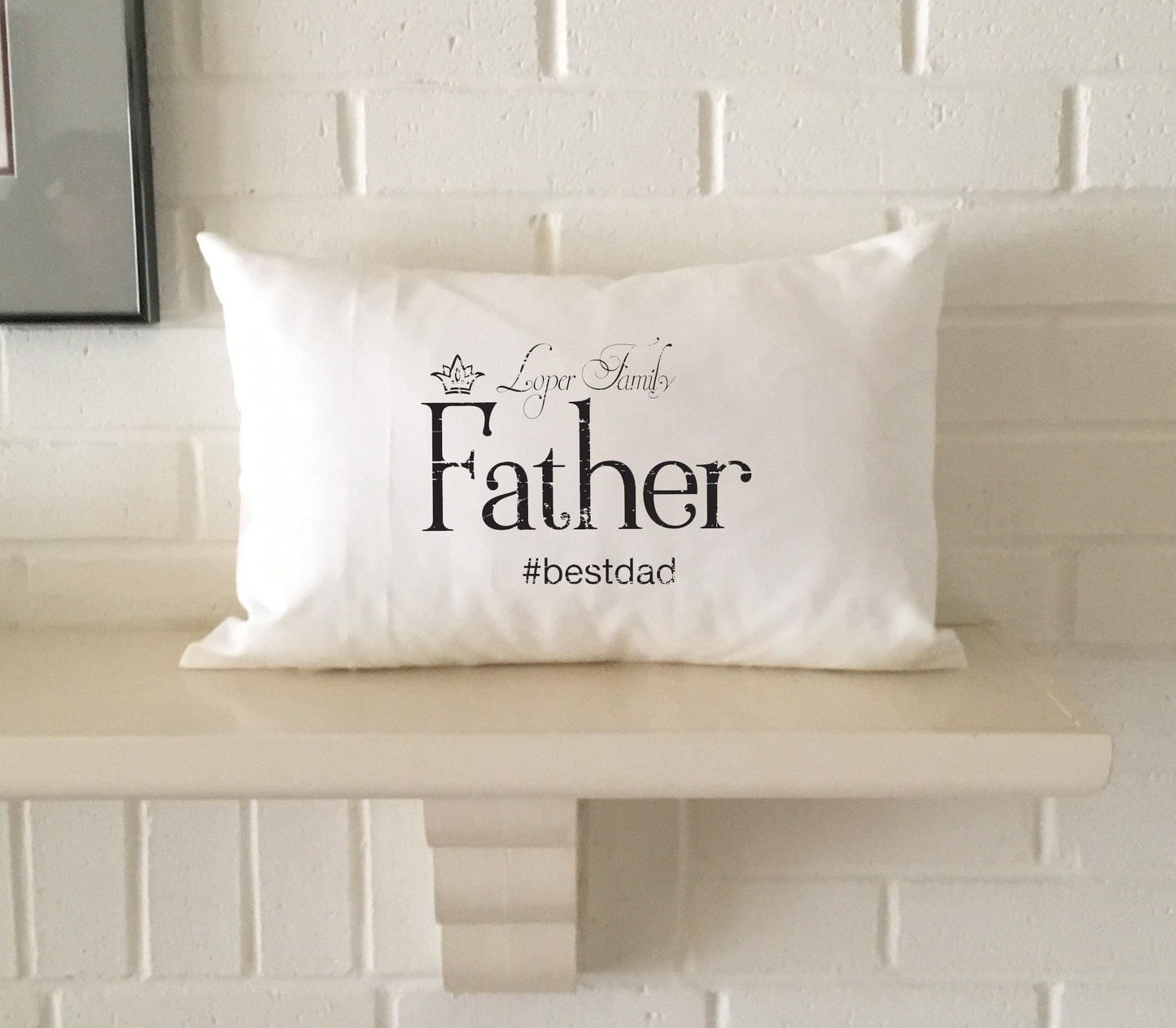 Personalized Father pillow shabby chic lightly distressed Father's Day gift for your special Dad #bestdad