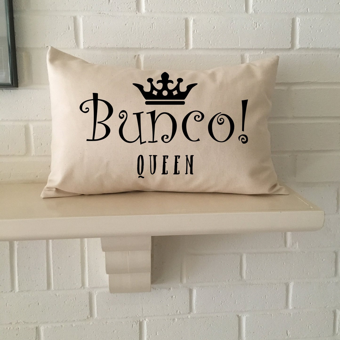 Bunco pillow, Bunco Party decor, Bunco queen, Bunco party decor