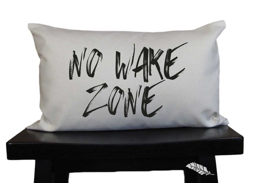 No Wake Zone, bedroom, lake house, word pillow, humorous pillow, custom pillow, throw pillow, cotton or linen fabric FREE SHIPPING