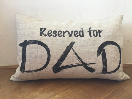 RESERVED FOR DAD, personalized pillow gift for father pop grandpa