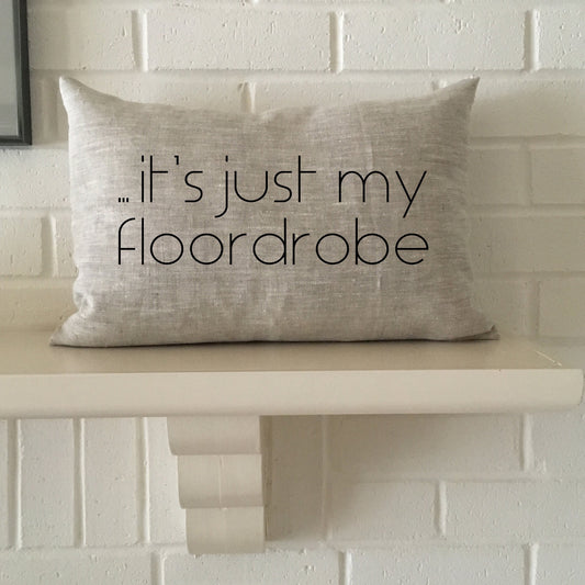 floordrobe pillow for bedroom or dorm room decor, gift for your daughter, sister, friend, room mate, son, brother