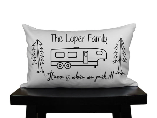 Personalized family RV 5th Wheel pillow Home is where we park it camping pillow travel trailer decor. gift for happy motorhome traveler