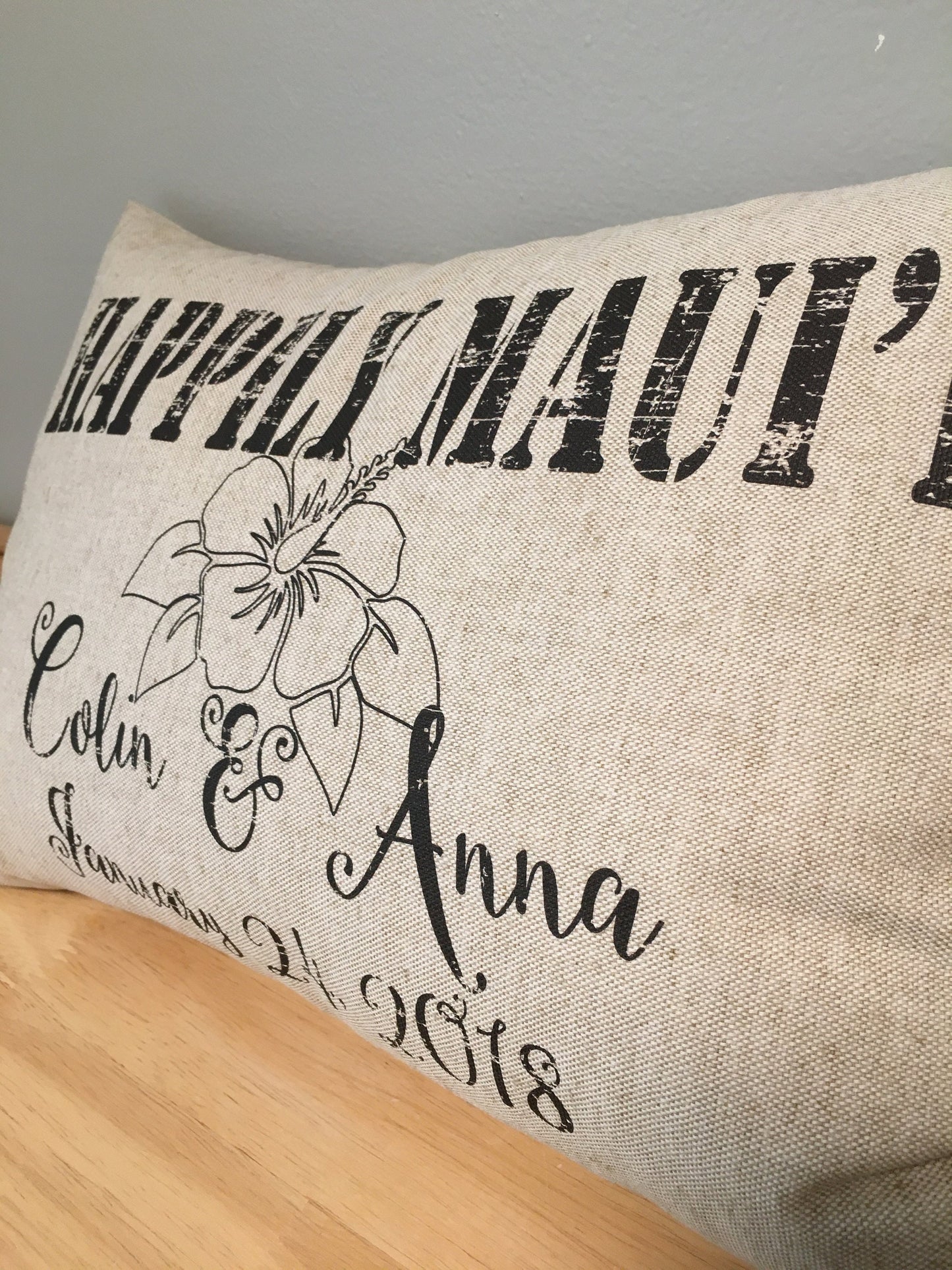 Happily MAUI'D or JUST MAUI'D Personalized pillow Valentine or wedding gift for a Hawaiian wedding couple. Distressed shabby chic