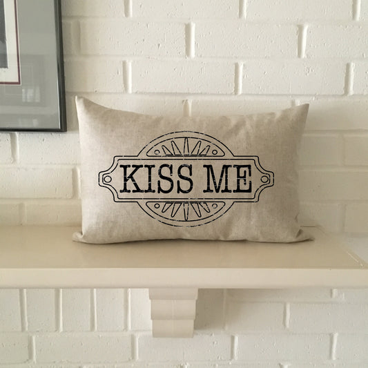 KISS ME Sweetheart sayings or your own words on natural fiber pillow lightly distressed for your Valentine or home decor
