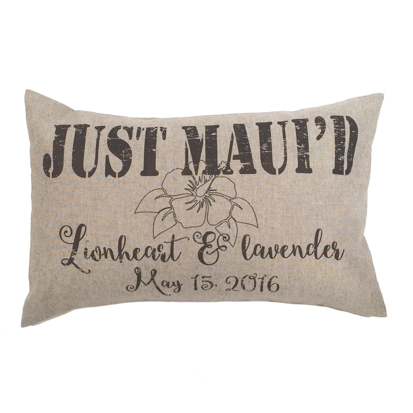 Happily MAUI'D or JUST MAUI'D Personalized pillow Valentine or wedding gift for a Hawaiian wedding couple. Distressed shabby chic